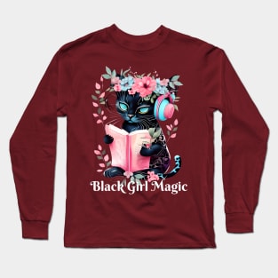 Black Girl Magic Long Sleeve T-Shirt